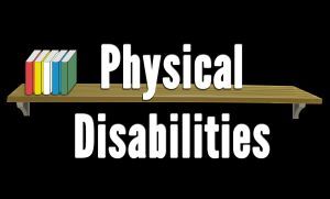 Physical Disabilities