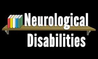 Neurological Disabilities